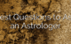 Best Questions to Ask an Astrologer